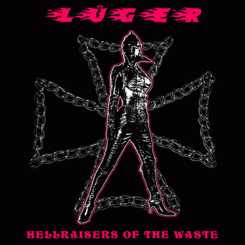 Lüger (CAN) : Hellraisers of the Waste